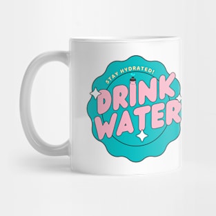 Drink Water! Mug